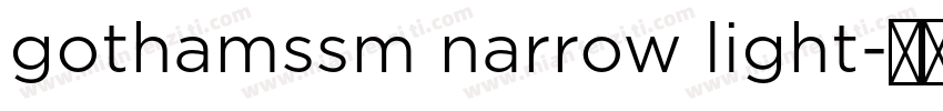 gothamssm narrow light字体转换